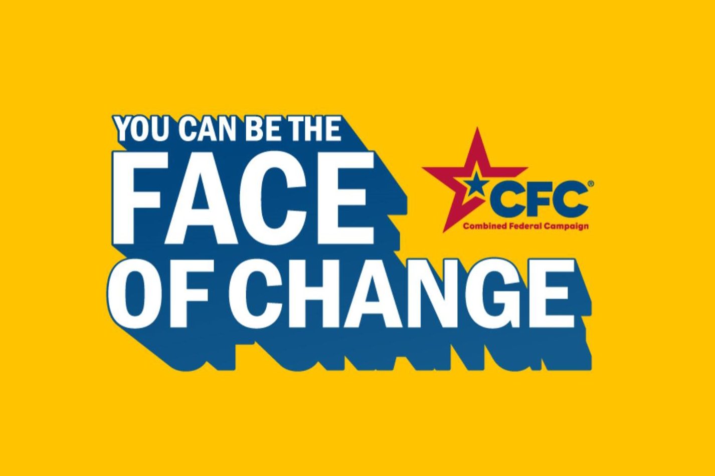 Logo of CFC, Combined Federal Campaign, with a motto: you can be the face of change.