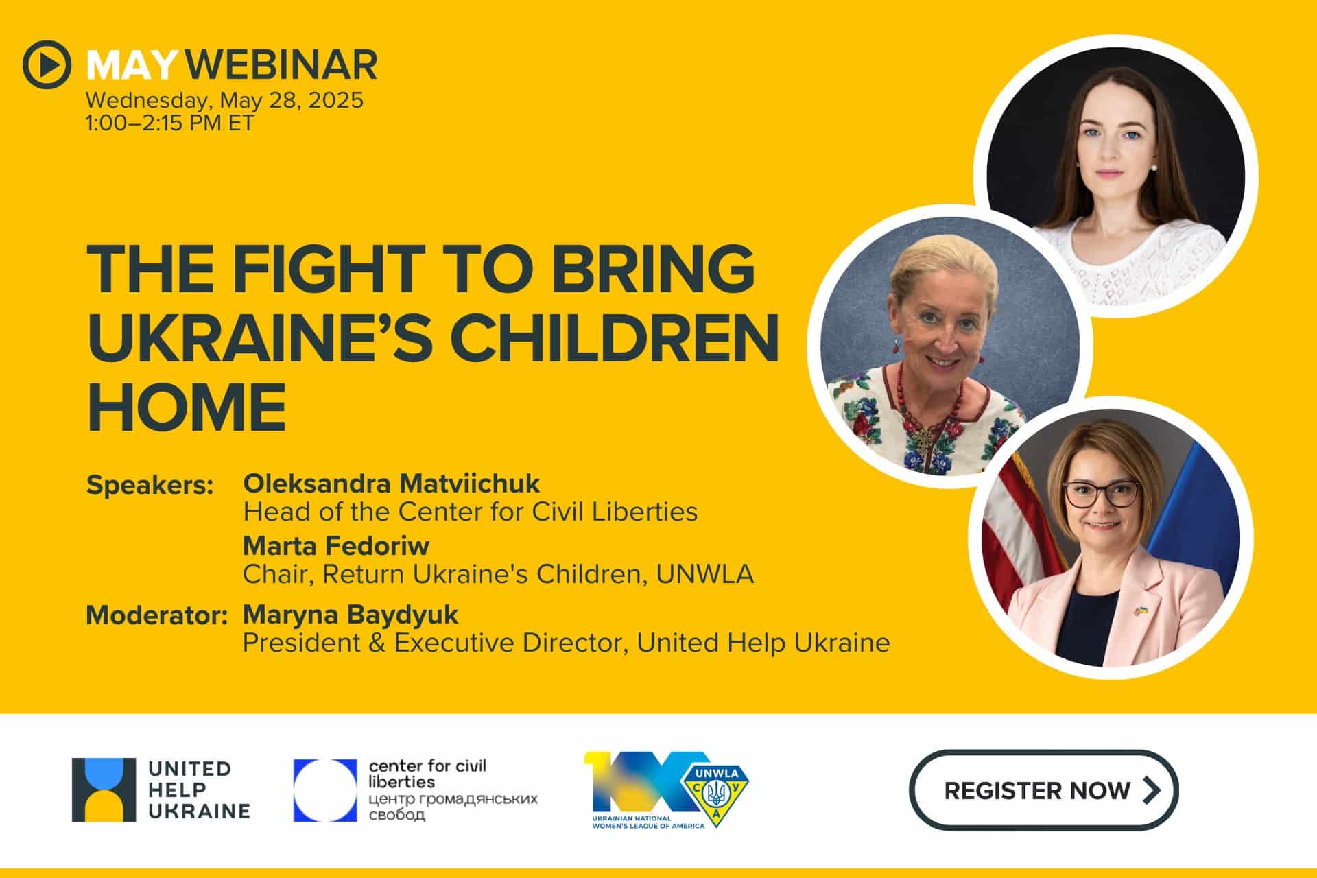 The Fight to Bring Ukraine’s Children Home with photos of speakers and names listed: Oleksandta Matviichuk, Marta Fedoriw, Maryna Baydyuk.