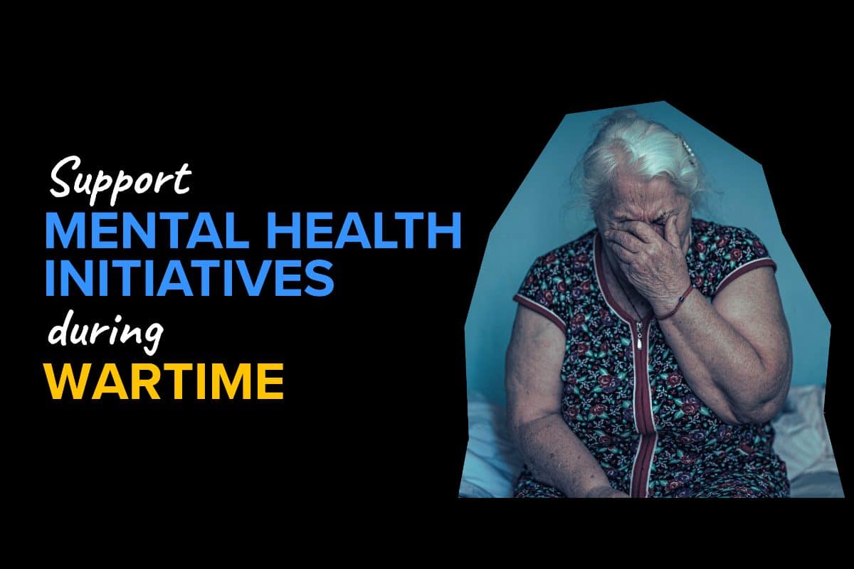 Support Mental Health Initiatives during Wartime in Ukraine