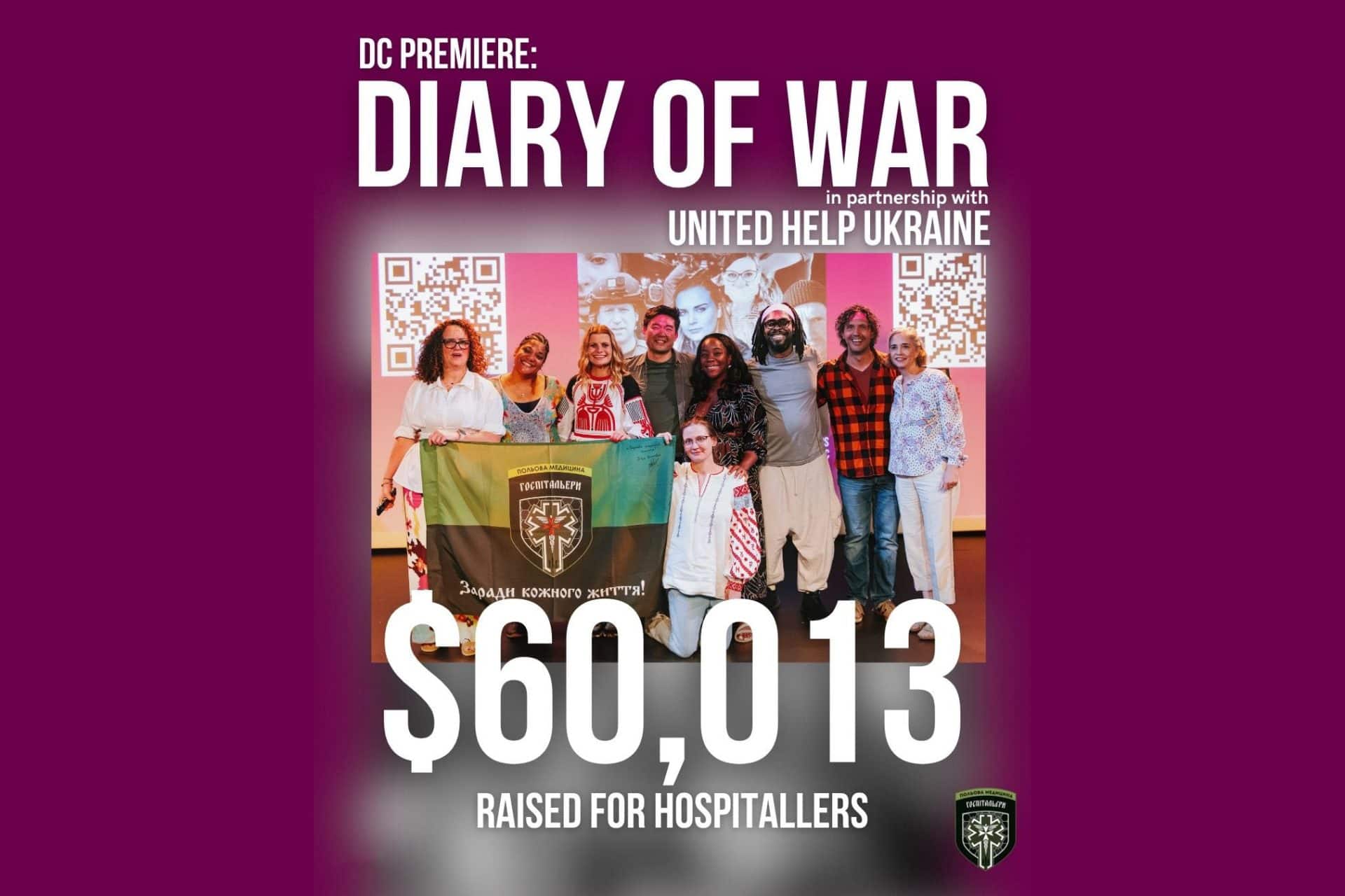 Diary of War raised $60,013 for the Hospitallers' announcement, with actors holding the Hospitallery's flag.